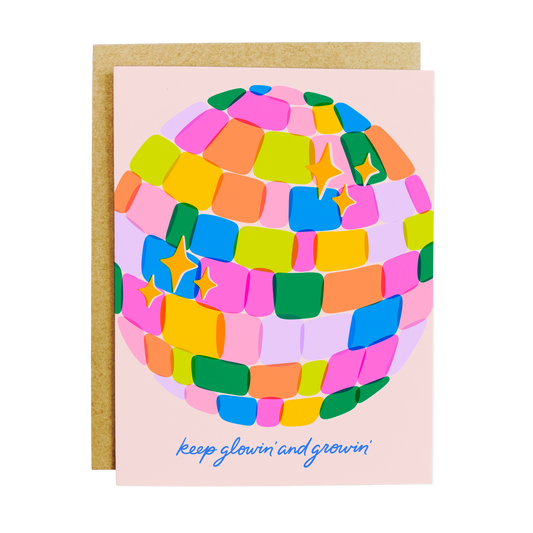 Keep Glowin' And Growin' Card