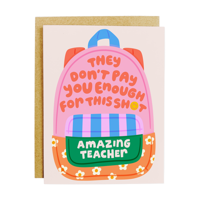Amazing Teacher Pay Greeting Card