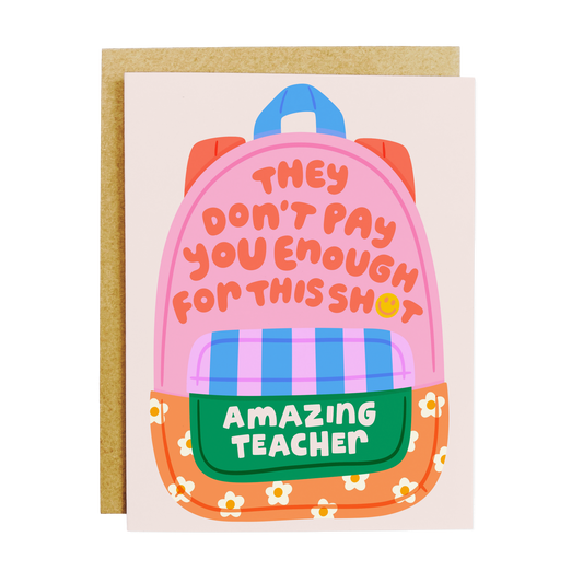 Amazing Teacher Pay Greeting Card